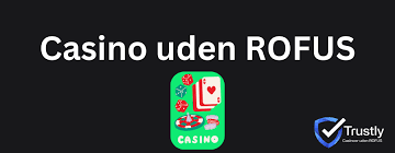 Casino Sider Uden ROFUS - Dine Bedste Valgmuligheder