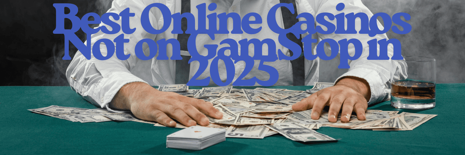 Exploring Casinos Not on GamStop Exploring Casinos Not on GamStop