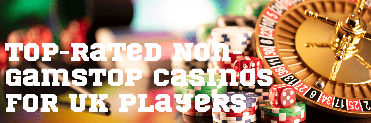 Exploring Casinos That Aren't on GamStop -1325067683